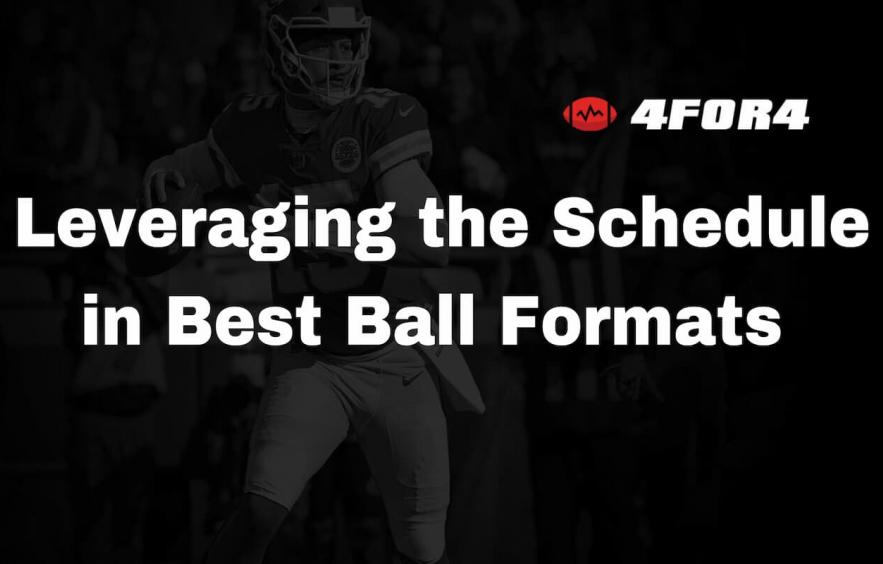 Best Ball: Leveraging the Schedule