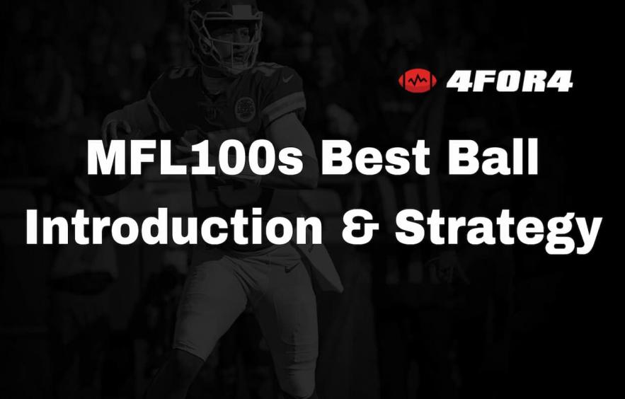 MFL100s Best Ball Introduction and Strategy 